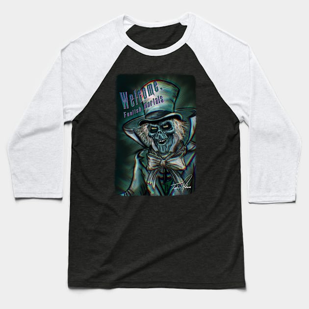 Welcome Foolish Mortals Baseball T-Shirt by Against The System